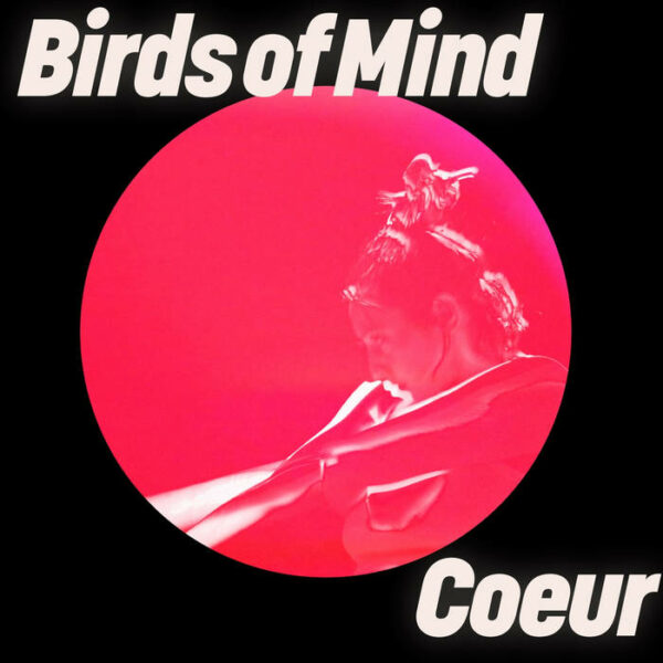 Birds Of Mind - Coeur