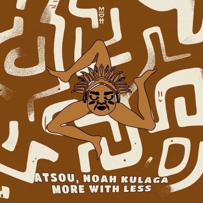 Atsou & Noah Kulaga - More With Less