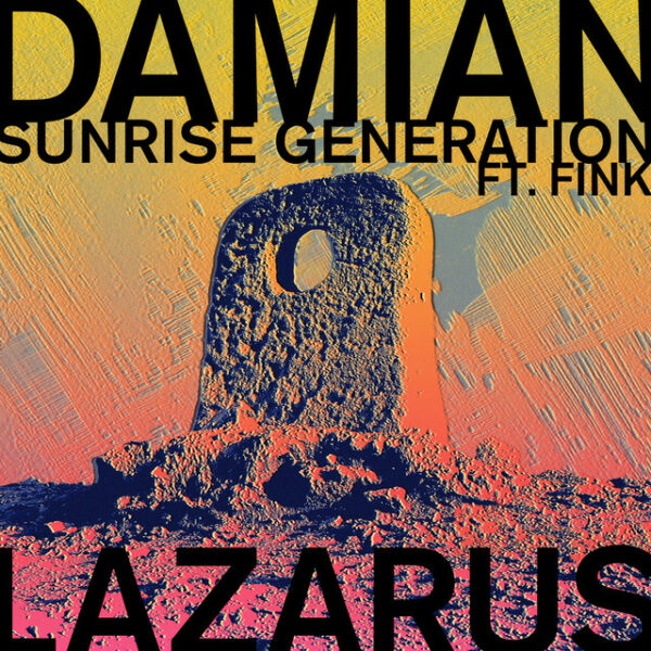 Damian Lazarus - Sunrise Generation