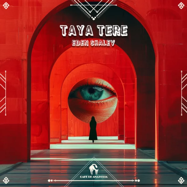 Eden Shalev - Taya Tere