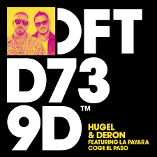 Hugel & Deron - Coge El Paso