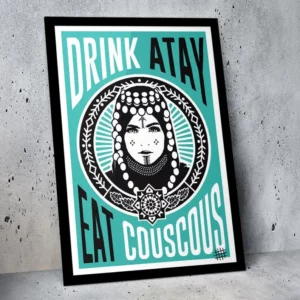 Affiche Drink Atay Eat Couscous