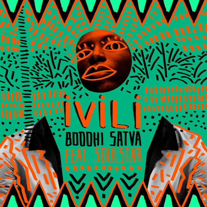 Boddhi Satva & Soulstar - Ivili