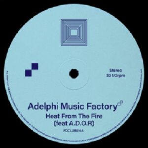Adelphi Music Factory - Heat From The Fire