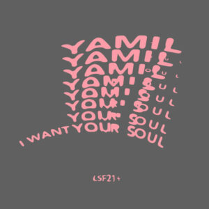 Yamil - I Want Your Soul