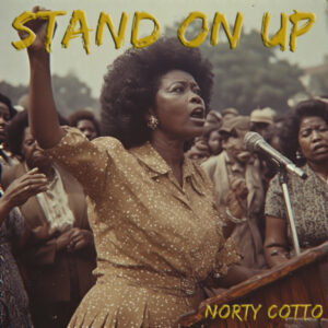 Norty Cotto - Stand On Up