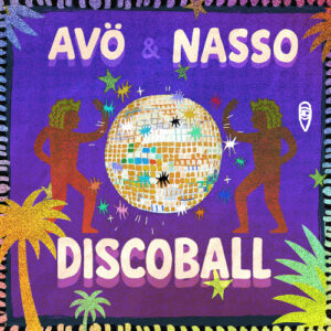 Avö & Nasso - DiscoBall