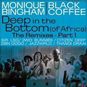 Black Coffee - Deep In The Bottom