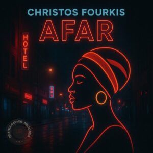 Christos Fourkis - Afar