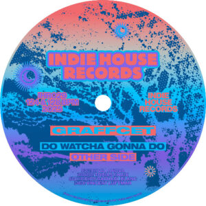 Graffcet - Do Watcha Gonna Do