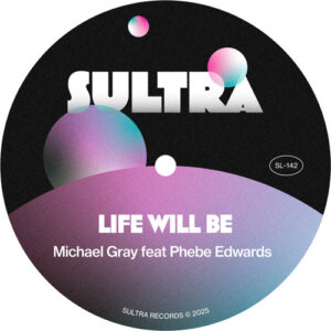 Michael Gray - Life Will Be
