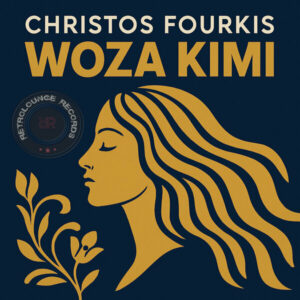 Christos Fourkis - Woza Kimi