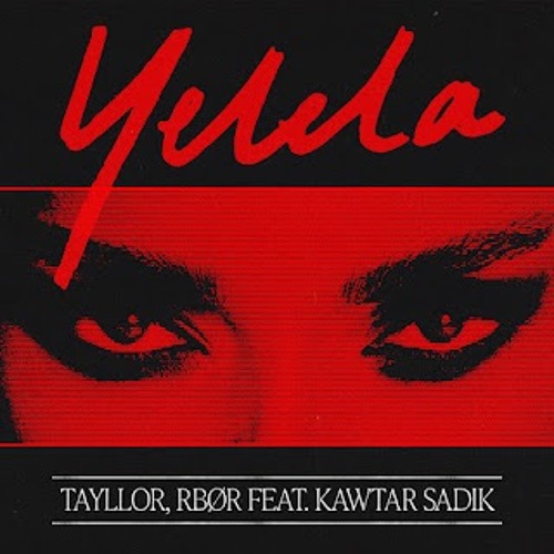 Tayllor & RBØR - Yelela