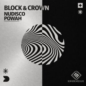 Block & Crown - Nudisco Powah