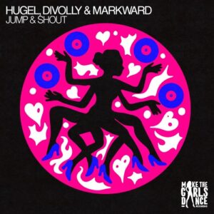 Hugel - Jump & Shout
