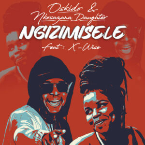 Oskido - Ngizimesele