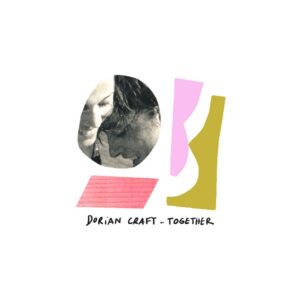 Dorian Craft - Together
