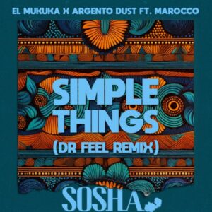 El Mukuka & Argento Dust - Simple Things