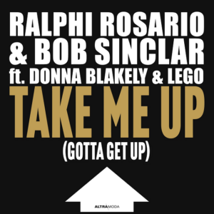 Ralphi Rosario & Bob Sinclar - Take Me Up