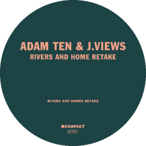 Adam Ten - Rivers And Homes Retake