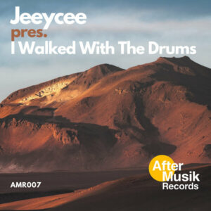 Jeeycee - I Walked With The Drums
