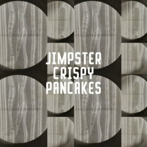 Jimpster - Crispy Pancakes