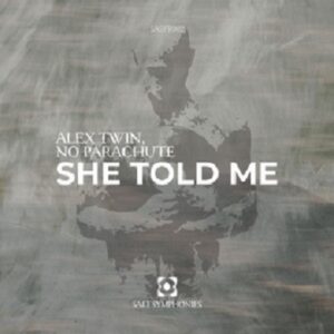 Alex Twin - She Told Me