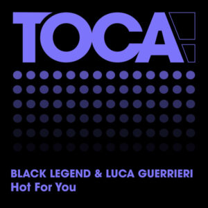 Black Legend - Hot For You