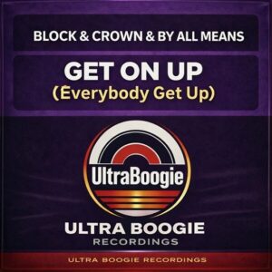 Block & Crown - Get On Up