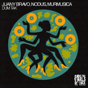 Juany Bravo - Dum Tak