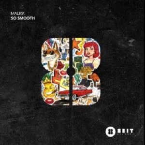 Malikk - So Smooth