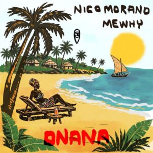 Nico Morano & Mewhy - Onana