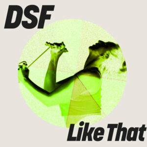 DSF - Like That