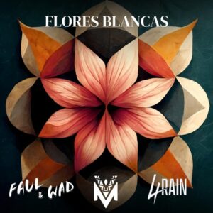 Faul & Wad - Flores Blancas