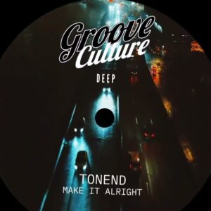 Tonend - Make It Alright