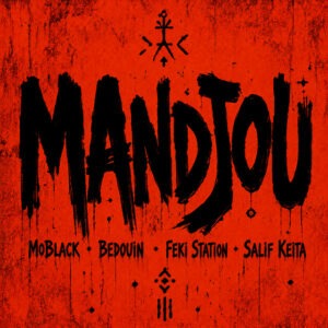 MoBlack, Bedouin & Feki Station - Mandjou