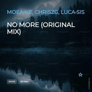 Moeaike - No More