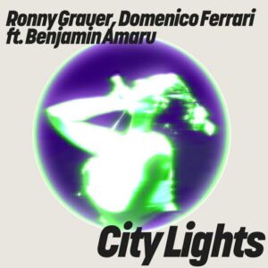 Ronny Grauer & Domenico Ferrari - City Lights