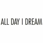 All Day I Dream