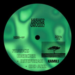 Francis Mercier, Nitefreak & Idd Aziz - Kamili