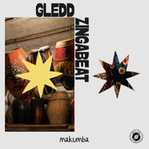 Gledd & Zingabeat - Makumba