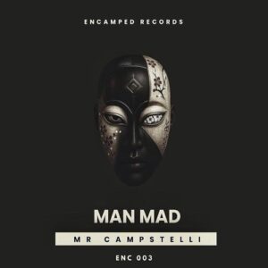 Mr Campstelli - Man Mad