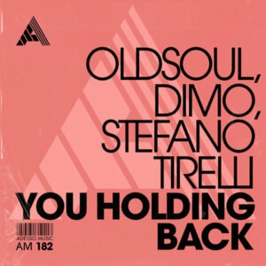 Oldsoul & Dimo - You Holding Back