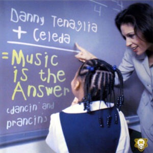 Danny Tenaglia - Music Is The Answer