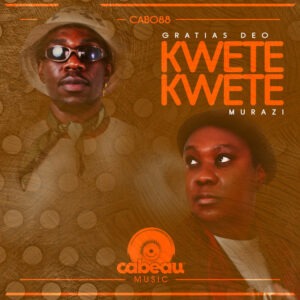 Gratias Deo & Muzari - Kwete Kwete